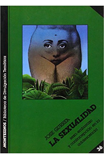 La sexualidad. Sexo, embarazo y contracepción en la adolescencia. 